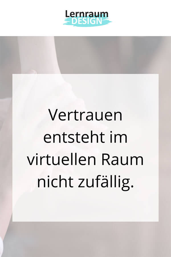 Vertrauen im Online-Seminar entsteht nicht zufällig.